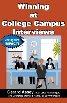 Winning at College Campus Interviews(English, Paperback, Assey Gerard)
