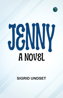 Jenny: A Novel(Paperback, Sigrid Undset)