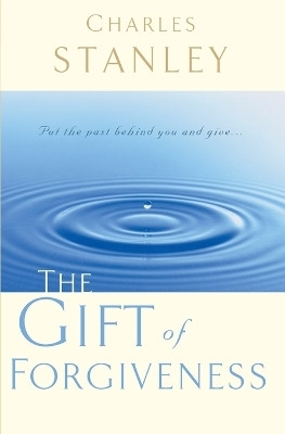 The Gift of Forgiveness(English, Paperback, Stanley Charles F.)