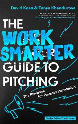 The Work Smarter Guide to Pitching(English, Paperback, Kean David)