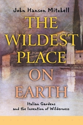 Wildest Place on Earth(English, Paperback, Mitchell John Hanson)