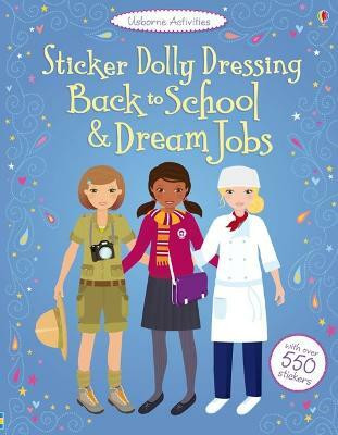 Sticker Dolly Dressing Back to School & Dream Jobs(English, Paperback, Bone Emily)