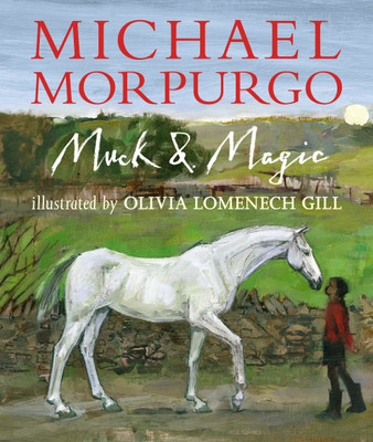 Muck and Magic(English, Hardcover, Morpurgo Michael Sir)