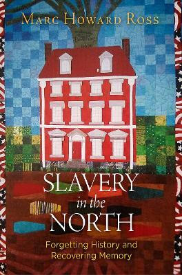 Slavery in the North(English, Electronic book text, Ross Marc Howard)