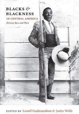 Blacks and Blackness in Central America(English, Paperback, unknown)