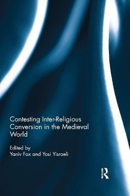 Contesting Inter-Religious Conversion in the Medieval World(English, Paperback, unknown)