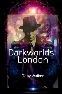 Darkworlds(English, Paperback, Walker Tony)