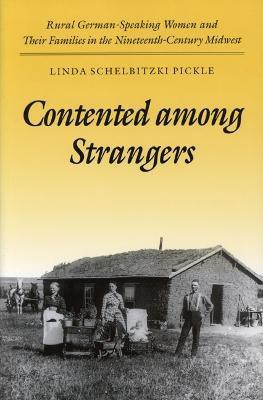 Contented among Strangers(English, Paperback, Pickle Linda Schelbitzki)
