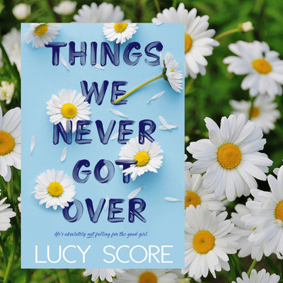 Things we never got over(Paperback, Lucy score)