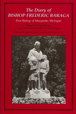 The Diary of Bishop Frederic Baraga(English, Paperback, Baraga Frederic)