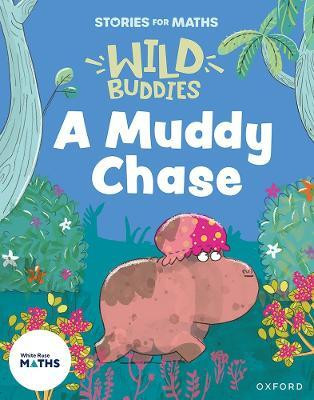 Stories for Maths: EYFS: A Muddy Chase (Talk about measure and patterns)(English, Paperback, Rushton Abbie)