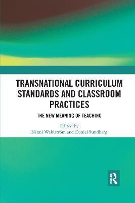 Transnational Curriculum Standards and Classroom Practices(English, Paperback, unknown)