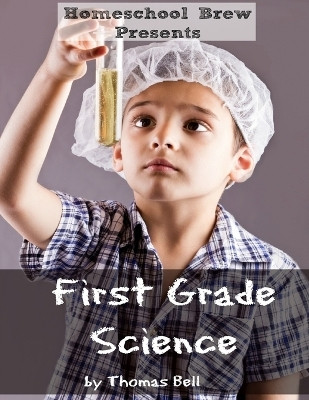 First Grade Science(English, Paperback, Bell Thomas)