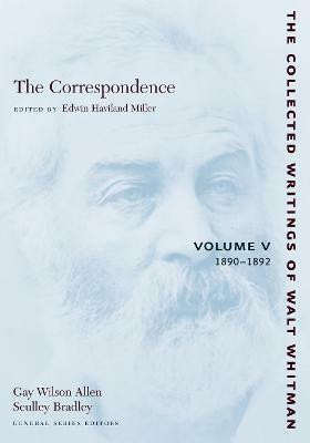 The Correspondence: Volume V(English, Paperback, Whitman Walt)