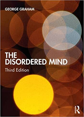 The Disordered Mind 3/E(Paperback, George Graham)