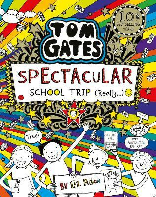 Tom Gates: Spectacular School Trip (Really.)(English, Paperback, Pichon Liz)