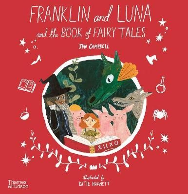 Franklin and Luna and the Book of Fairy Tales(English, Paperback, Campbell Jen)