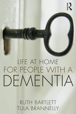 Life at Home for People with a Dementia(English, Paperback, Bartlett Ruth)