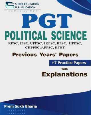PGT Political Science Previous Year Paper with Solutions | All State Papers with Detailed Explanations | 2011 to Upto Date with 1 Disc(Solid, Prem Sukh Bharia)