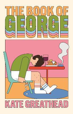 The Book of George(English, Paperback, Greathead Kate)