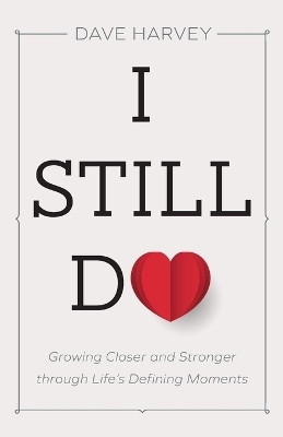 I Still Do(English, Paperback, Harvey Dave)