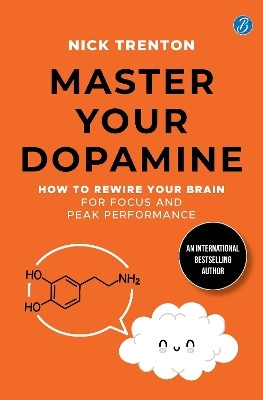 Master Your Dopamine(English, Paperback, Trenton Nick)