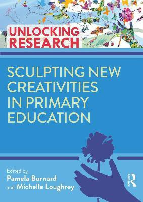 Sculpting New Creativities in Primary Education(English, Paperback, unknown)