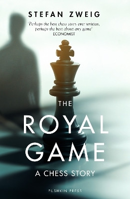 The Royal Game: A Chess Story(English, Paperback, Zweig Stefan)