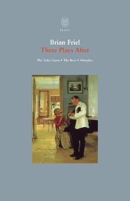 Three Plays After(English, Paperback, Friel Brian)