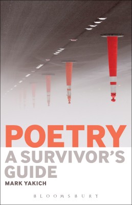 Poetry: A Survivor's Guide(English, Hardcover, Yakich Mark Professor)