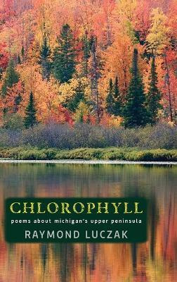 Chlorophyll(English, Hardcover, Luczak Raymond)