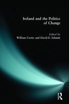 Ireland and the Politics of Change(English, Paperback, Crotty William J.)