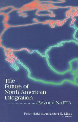 The Future of North American Integration(English, Paperback, unknown)