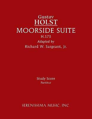 Moorside Suite, H.173(English, Paperback, Holst Gustav)