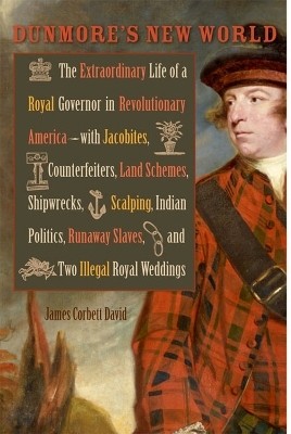 Dunmore's New World(English, Hardcover, David James Corbett)