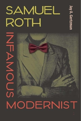 Samuel Roth, Infamous Modernist(English, Paperback, Gertzman Jay A.)