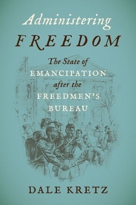 Administering Freedom(English, Paperback, Kretz Dale)