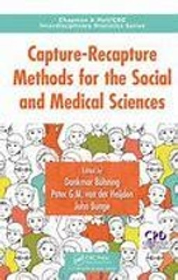 Capture-Recapture methods for the social and medical sciences(Paperback, Bohning, Dankmar)