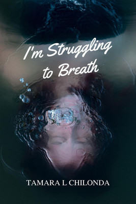 I'm Stuggling to Breath(English, Paperback, Tamara L Chilonda)