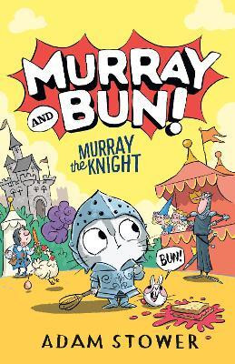 Murray the Knight(English, Paperback, Stower Adam)