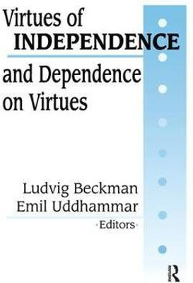 Virtues of Independence and Dependence on Virtues(English, Paperback, unknown)