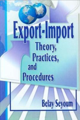 Export-Import Theory, Practices, and Procedures(English, Paperback, Kaynak Erdener)