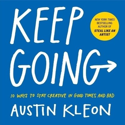 Keep Going(English, Paperback, Kleon Austin)