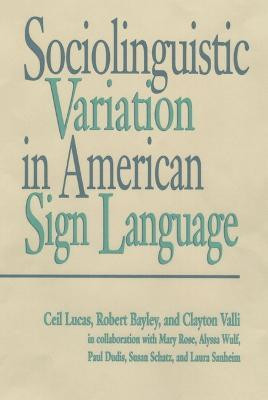 Sociolinguistic Variation in American Sign Language(English, Hardcover, Lucas Ceil)