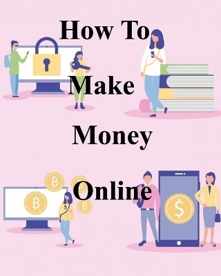 How To Make Money Online(English, Paperback, Pryce Rc)