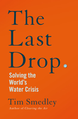 The Last Drop(English, Paperback, Smedley Tim)