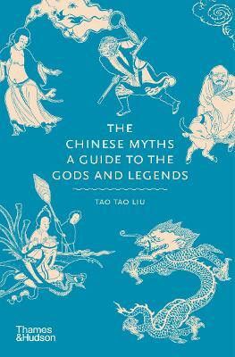 The Chinese Myths(English, Hardcover, Liu Tao Tao)