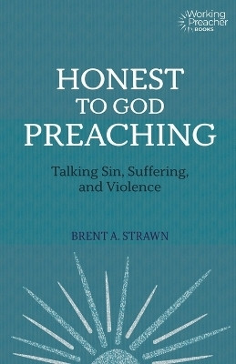 Honest to God Preaching(English, Paperback, Strawn Brent A.)