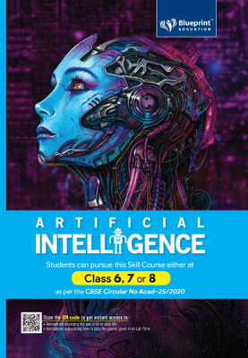 Artificial Intelligence (Students can pursue this skill Course either) Class 6, 7 or 8 - Blueprint Education(Paperback, Shilpa Sablok Bhardwaj)
