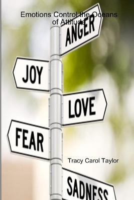 Emotions Control the Oceans of Attitude Book1: Anger(English, Paperback, Taylor Tracy Carol)